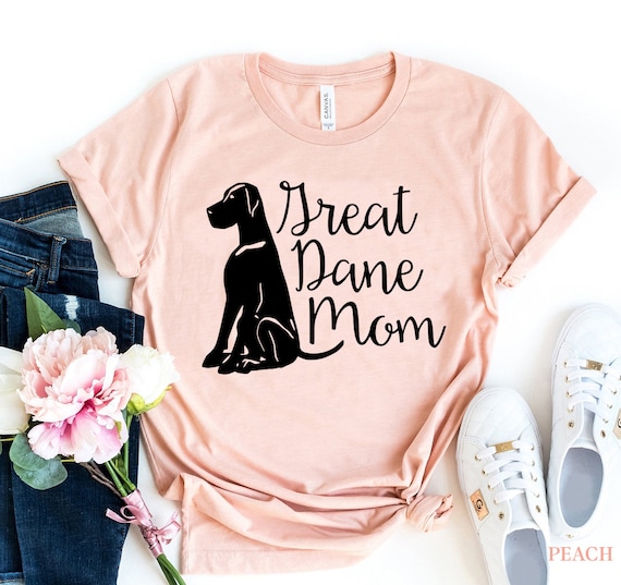 Cute Great Dane Mom Dog Mom Great Dane Shirt Dog Shirt Cute Great Dane Mom Dog Mom Great Dane Shirt Dog Shirt