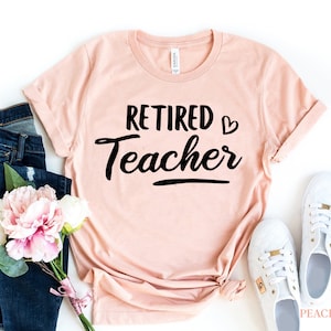 Retired Teacher tshirt, Gift For Teacher, Funny Gift, teachers retirements party, Teacher Retirement, Teacher Appreciation, Retired Shirt