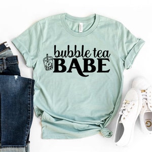 Bubble Tea Babe T-shirt, Drinking Shirts, Bestie Tshirt, Womens Sassy Shirt, Sarcastic Gift, Milk Tea Top, Birthday Shirt, Good Vibes Tshirt