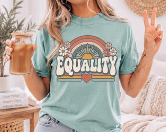 Equality Shirt, Activist Shirt, Human Rights tee, Feminist Shirt, equal rights shirt, LGBT shirt, gender equality, women's rights, Humanity