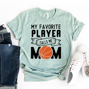 My Favorite Player Calls Me Mom T-shirt, Basketball Shirts, Game Day Tshirt, Sports Shirt, Cheerleader Gift, Volleyball Top, Coach Shirts