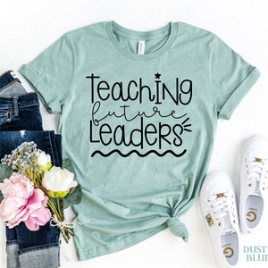 Teaching Future Leaders Shirt, Teacher Gift, Teacher Shirt, Teach Love Inspire, Teacher Appreciation Gift, Elementary School Teacher