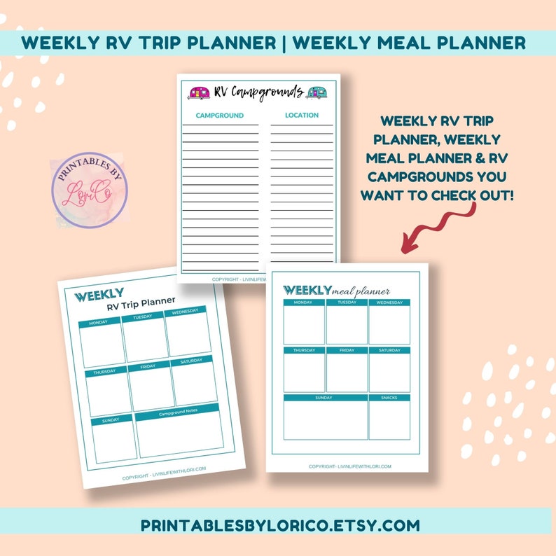 May include: Printable planner set for RV trips. Includes a weekly RV trip planner, a weekly meal planner, and a list for RV campgrounds. The planners have a teal and white color scheme with a cute RV graphic.