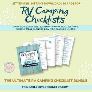 May include: A printable RV camping checklist bundle with a turquoise and white cover featuring a cartoon RV. The bundle includes 6 printable checklists, a 12-month undated calendar, a weekly meal planner, an RV trip planner, and more. The text "RV Camping Checklists" is on the cover. The text "Let's go on an adventure!" is on the cover.