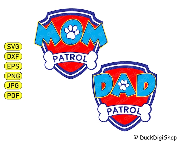 Download Mom Patrol Dad Patrol Iron On Transfers Paw Party Svg Paw Etsy