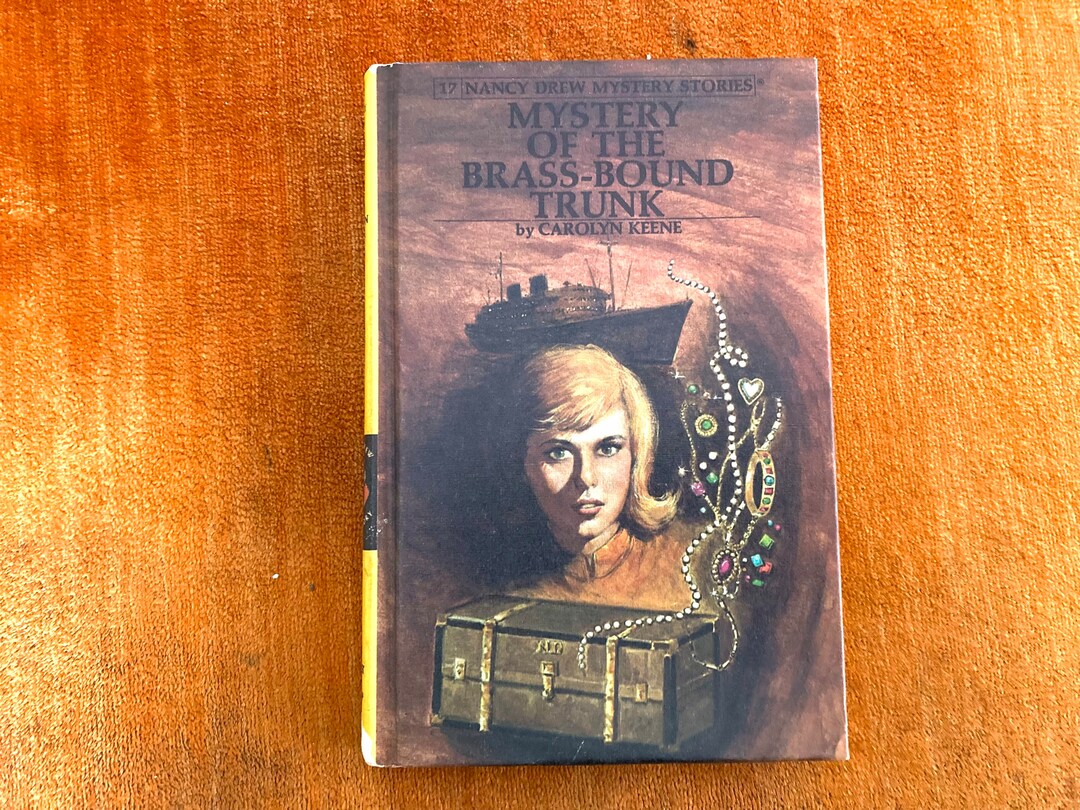 Mystery of the Brass-bound Trunk by Carolyn Keene (#17 Nancy Drew ...