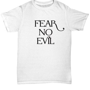 Fear no evil unisex t shirt tee shirt short sleeve tshirt t-shirt gift