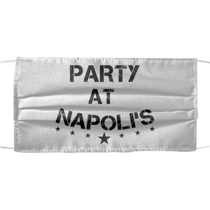 Party at napoli&#39;s Face Mask cloth covering
