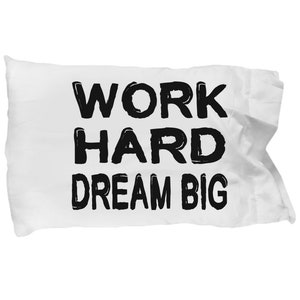 Work hard dream big pillow case soft bed sleep pillowcase sheets