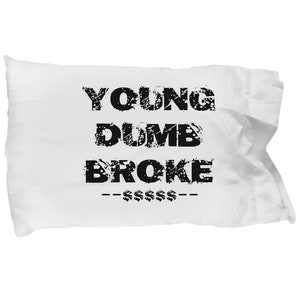 Young dumb broke pillow case soft bed sleep pillowcase sheets