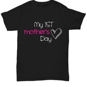 My 1st mother&#39;s day T-Shirt tee shirt short sleeve tshirt t-shirt gift