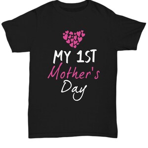 My 1st mother&#39;s day T-Shirt tee shirt short sleeve tshirt t-shirt gift