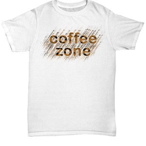 Coffee zone unisex t shirt tshirt t-shirt gift