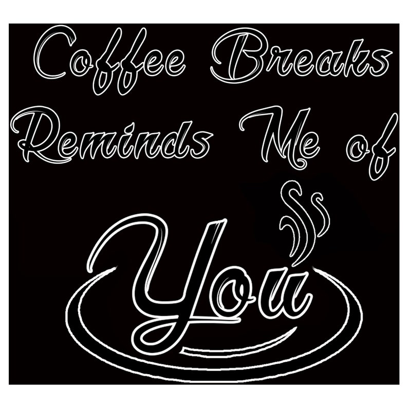 Coffee Breaks Digital Print Printable Download Downloadable Etsy