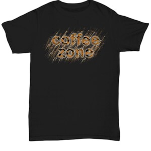 Coffee zone unisex t shirt tshirt t-shirt gift