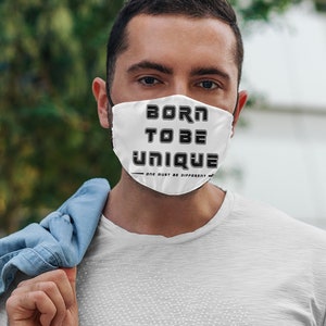 Born to be unique face mask cloth covering