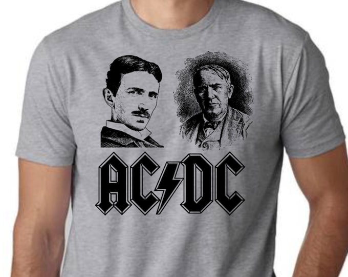 ACDC Tour Nikola Tesla Thomas Edison Gift Physics US Genius Weird ...