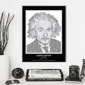 May include: Black and white typography poster featuring a silhouette of Albert Einstein's face. The poster includes a quote from Albert Einstein: "The important thing is not to stop questioning. Curiosity has its own reason for existing." The poster also includes Einstein's name and dates of birth and death.