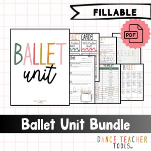 May include: A set of printable ballet teaching aids. The title "BALLET unit" is displayed in colourful letters. Other pages include "ALLET CARDS", "Unit", and "VOCABULARY". The words "FILLABLE" and "PDF" are also visible. The bundle is labelled "Ballet Unit Bundle".