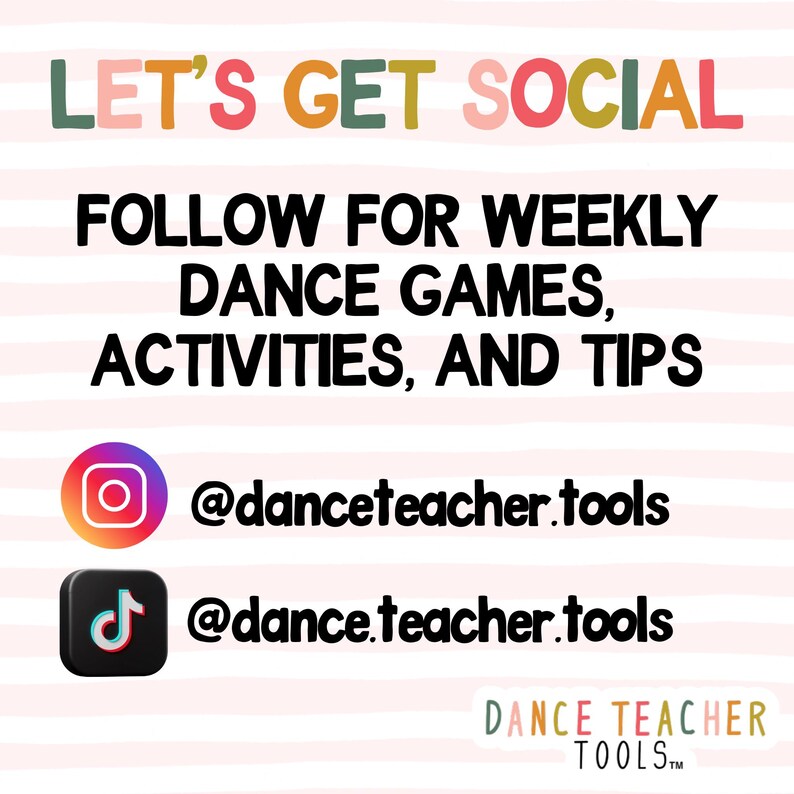 Pode incluir: Gr&aacute;fico promocional com o texto "LET'S GET SOCIAL" em letras coloridas. Incentiva os seguidores a seguir para jogos de dan&ccedil;a semanais, atividades e dicas. Inclui os identificadores do Instagram e TikTok: @danceteacher.tools. O logotipo do Dance Teacher Tools est&aacute; na parte inferior.