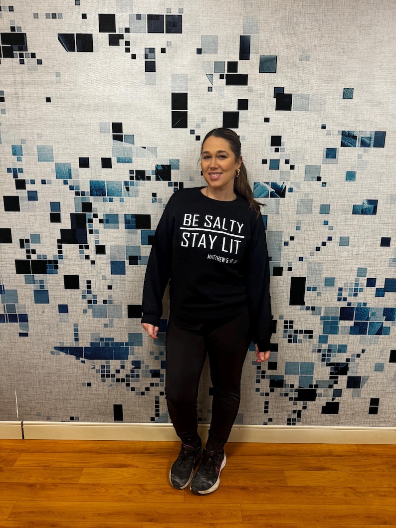 Be Salty Stay Lit Christian Sweatshirt| Matthew 5:13-14 Bible Verse Unisex Crewneck | Faith Based Apparel T- Shirt | Jesus | Trendy | Bible image 5