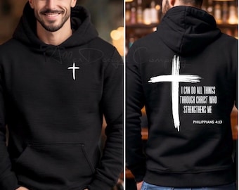 I Can Do All Things Through Christ Hoodie – Christian Scripture Sweatshirt Philippians 4:13 Faith Hoodie