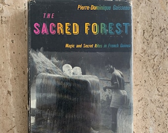 The Sacred Forest: Magic and Secret Rights in French Guinea - Pierre Dominique Gaisseau - 1954 - First Edition Vintage Hardcover Book