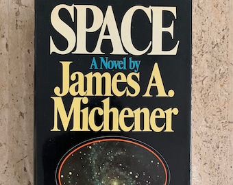 Space - James A. Michener - 1982 - First Edition Vintage Hardcover Book