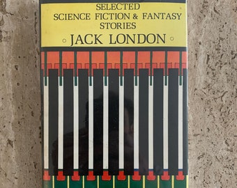 Selected Science Fiction & Fantasy Stories: Jack London - Jack London - 1978 - First Edition Vintage Hardcover Book