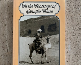 In the Footsteps of Genghis Khan - John DeFrancis - 1993 - First Edition Vintage Hardcover Book