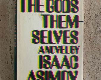 The Gods Themselves - Isaac Asimov - 1972 - First Edition BCE Vintage Hardcover Book