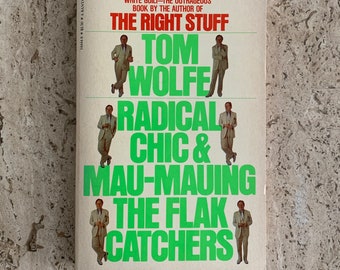 Radical Chic & Mau-Mauing the Flak Catchers - Tom Wolfe - 1981 - Vintage Paperback Book