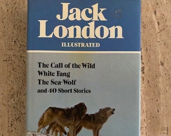 Jack London: Illustrated - Jack London - 1980 - Vintage Hardcover Book