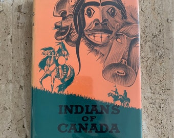 Indians of Canada - Diamond Jenness - 1967 - First Edition Vintage Hardcover Book