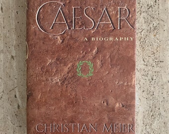 Caesar: A Biography - Christian Meier - 1995 - First US Edition Vintage Hardcover Book