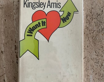 I Want it Now - Kingsley Amis - 1969 - Firs US Edition Vintage Hardcover Book