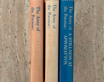 The Army of the the Potomac Trilogy: Mr. Lincoln's Army/Glory Road/A Stillness at Appomattox  - Bruce Catton - 1962 - Vintage Hardcover Book