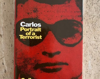 Carlos: Portrait of a Terrorist - Colin Smith - 1977 - First Edition Vintage Hardcover Book