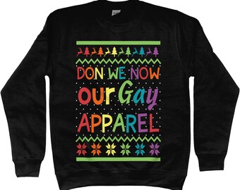 Don We Now Our Gay Apparel, Funny Christmas Ugly Sweatshirt