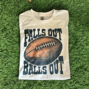 Falls Out Balls Out Football Crewneck Pullover Sweatshirt | Football Season | NFL | College Football | Funny Football Shirt