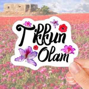 Tikkun Olam Jewish Sticker, Israel Sticker, Israel Flowers
