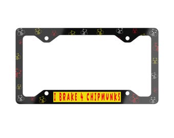 Critter Car Gift, Chipmunk Gift, License Plate Frame, Brake for Critters, Cute Critters, Be Kind to All Kinds