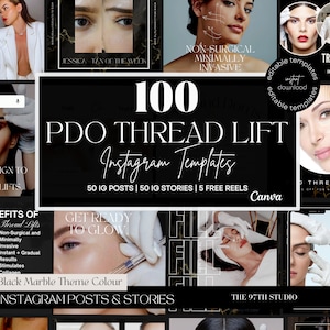 May include: A collage of 100 Instagram templates for promoting PDO thread lifts. The templates feature black marble backgrounds with white text and images of models. The text includes "100 PDO Thread Lift Instagram Templates", "50 IG Posts | 50 IG Stories | 5 Free Reels", "Get Ready to Glow!" and "Black Marble Theme Colour".