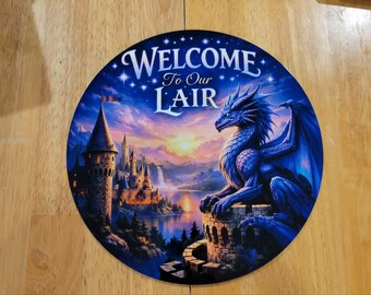 Welcome to our lair dragon sign.