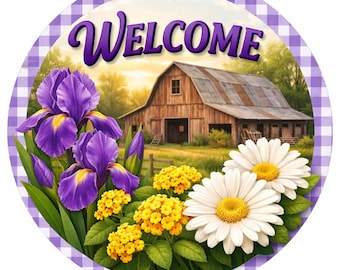 Welcome sign with purple iris, white Gerber daisies, yellow Lanta, and a rustic barn