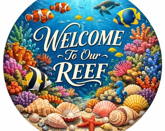 Welcome To Our Reef Round Aluminum Sign