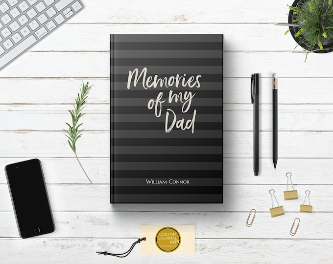 Personalized Memories of My Dad Journal.  Loss of Father Bereavement Keepsake Gift Idea. Condolences Sympathy Remembrance Letter. Hardcover.