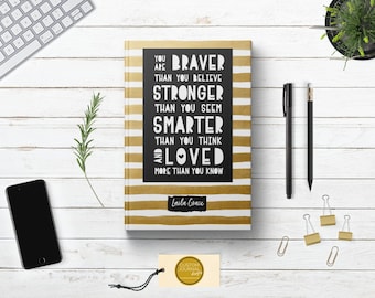 PERSONALIZED You Are Braver Than You Believe Writing Journal. Custom Name. Gold Hardcover. Graduates Teens Daughter Sister Best Friend Gift.