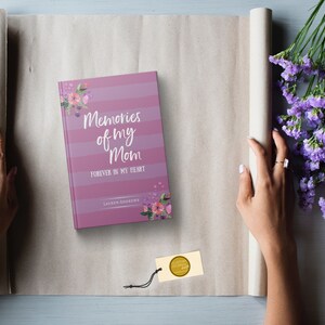 Personalized Memories of My Mom Journal. Loss of Mother Bereavement Keepsake Gift Idea. Condolences Sympathy Remembrance Letter. Hardcover