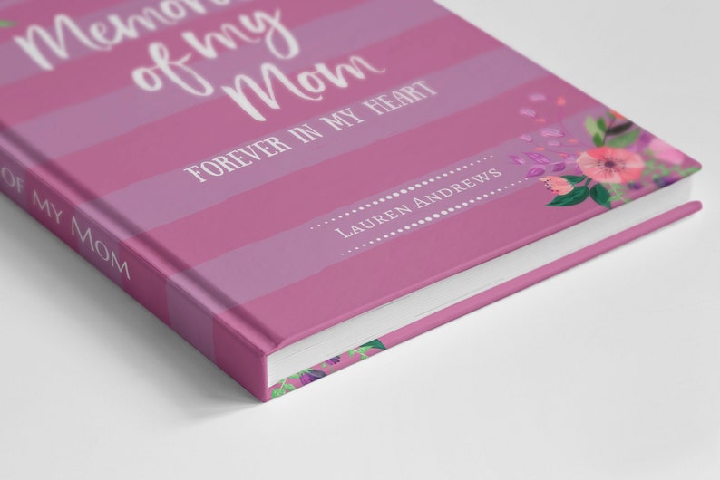 Personalized Memories of My Mom Journal. Loss of Mother Bereavement Keepsake Gift Idea. Condolences Sympathy Remembrance Letter. Hardcover